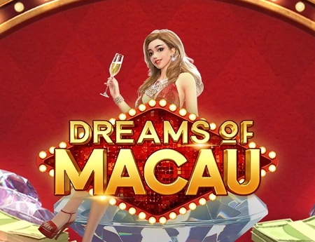 Dreams of Macau
