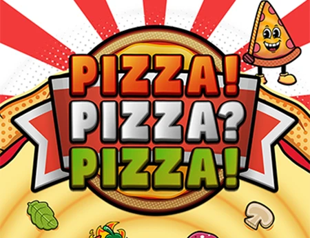 Pizza！Pizza？Pizza！