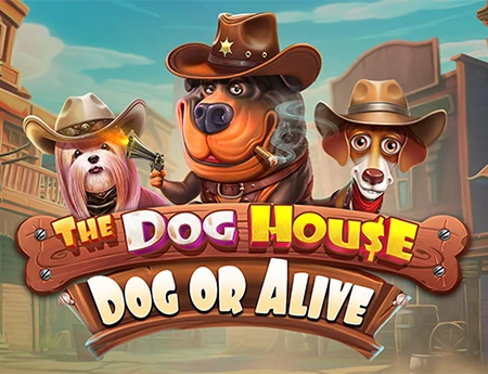 The Dog House Dog or Alive